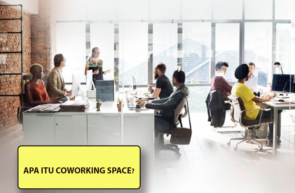 Mengenal Lebih Jauh Tentang Coworking Space Jakarta