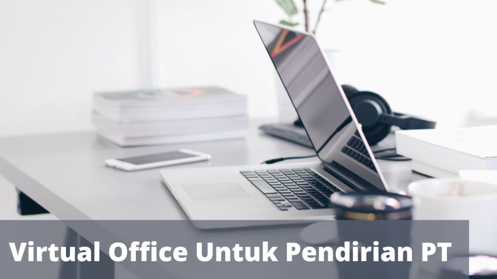 Virtual Office Untuk Pendirian PT